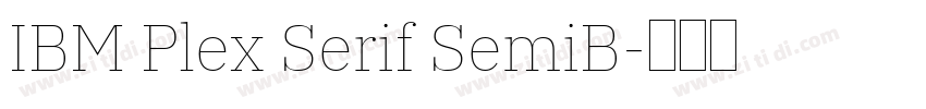 IBM Plex Serif SemiB字体转换